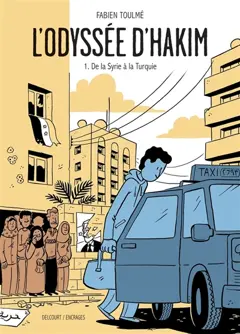 L'odyssée d'Hakim, tome 1 : De la Syrie à la Turquie, couverture