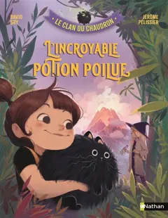 Le clan du chaudron. L'incroyable potion poilue, couverture