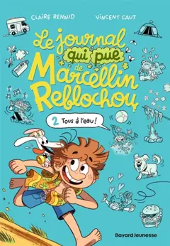 Le journal qui pue de Marcellin Reblochou, tome 2 : Tous à l'eau !, couverture