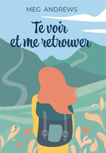 Te voir et me retrouver