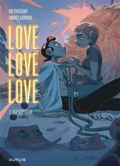 Love love love, tome 3 : Bip bip yeah