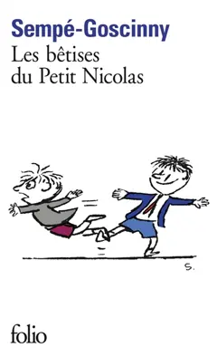 Histoires inédites, tome 1 : Les bêtises du petit Nicolas