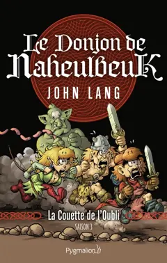 Le donjon de Naheulbeuk, tome 1 : La couette de l'oubli : saison 3