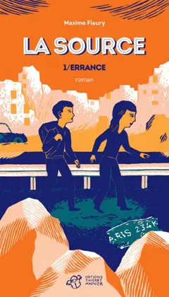 La source, tome 1 : Errance