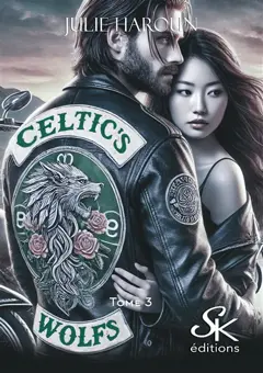 Celtic's wolfs, tome 3 : Pour toujours, couverture