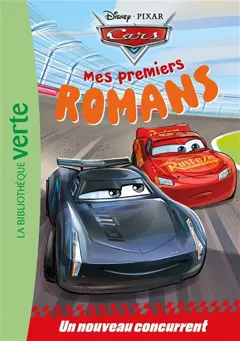 Mes premiers romans Cars, tome 2 : Un nouveau concurrent
