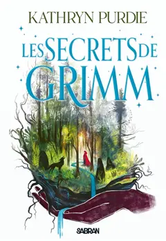 La forêt de Grimm, tome 2 : Les secrets de Grimm