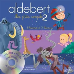 Ma p'tite compile : 3 histoires et 3 chansons, tome 2