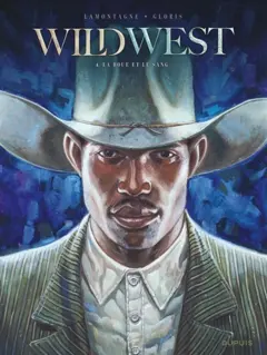Wild west, tome 4 : La boue et le sang