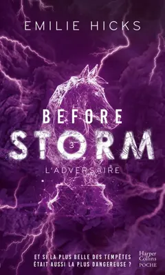 Before Storm, tome 3 : L'adversaire