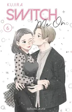 Switch me on, tome 6