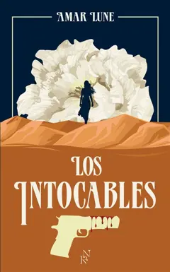 Los Intocables, tome 1 : Le visage de la résistance