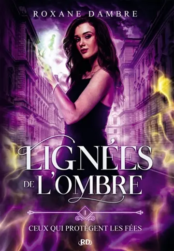 Lignées de l'ombre (T1) : Ceux qui protègent les fées