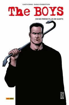The boys, tome 6 : On ne prend plus de gants