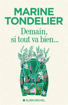Demain, si tout va bien…