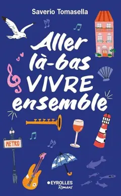 Aller là-bas vivre ensemble, couverture