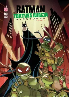 Batman & les Tortues ninja : aventures, tome 1