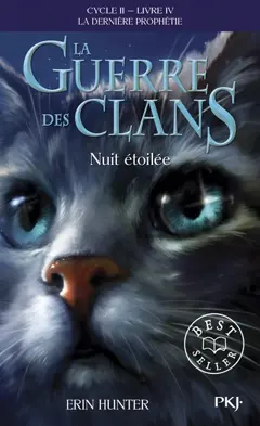 La guerre des clans : cycle 2, la dernière prophétie, tome 4 : Nuit étoilée