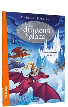 Les dragons de glace, tome 2 : La forteresse de givre