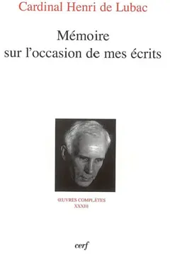 Œuvres complètes, tome 33 : Mémoire sur l'occasion de mes écrits : neuvième section, divers