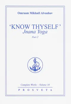 Complete works, tome 18 : Know thyself : jnana yoga. Vol. 2, couverture