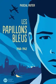 Les papillons bleus, tome 1 : 1940-1942