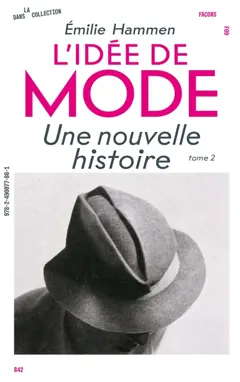 L'idée de mode, tome 2 : Un devenir-art