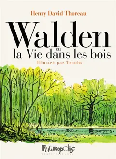 Walden ou La vie dans les bois