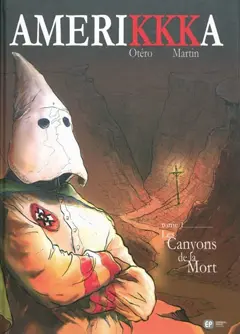 Amerikkka, tome 1 : Les canyons de la mort