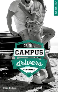 Campus drivers, tome 1 : Supermad
