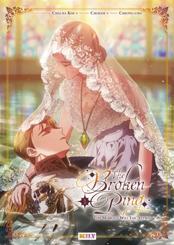 The broken ring : this marriage will fail anyway. Vol. 1
