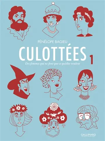 Culottées : des femmes qui ne font que ce qu'elles veulent. Vol. 1
