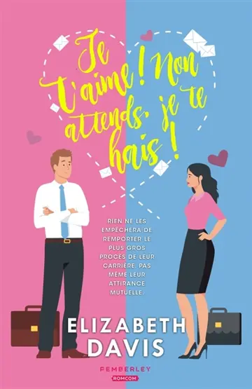 Je t'aime ! : Non attends, je te hais !