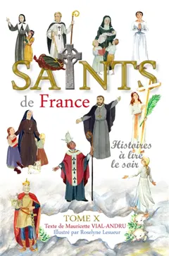 Les saints de France : histoires à lire le soir, tome 10