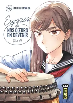 Esquisses de nos cœurs en devenir, tome 1