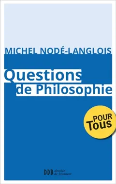 Au service de la sagesse, tome 3 : Questions de philosophie