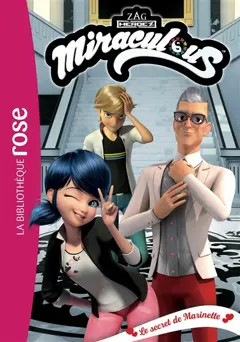 Miraculous, tome 41 : Le secret de Marinette