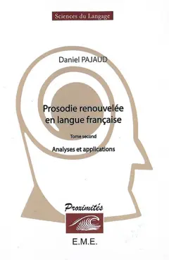 Prosodie renouvelée en langue française, tome 2 : Analyses et applications, couverture