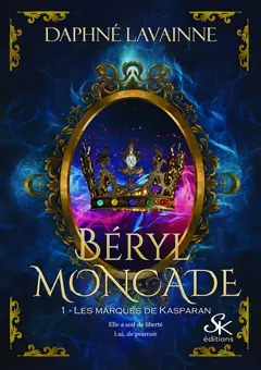 Béryl Moncade, tome 1 : Les marqués de Kasparan, couverture