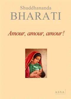 Dialogues avec la mère divine, tome 3 : Amour, amour, amour ! : dialogues, couverture