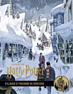 La collection Harry Potter au cinéma, tome 10 : Villages et maisons de sorciers