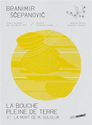 La bouche pleine de terre. La mort de M. Golouja