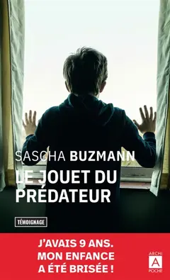 Le jouet du prédateur : récit inédit