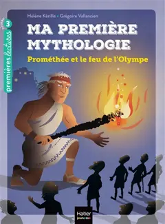 Ma première mythologie, tome 17 : Prométhée et le feu de l'Olympe, couverture