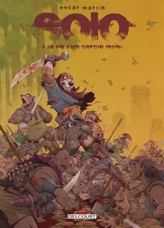 Solo, tome 6 : La fin d'un cercle infini