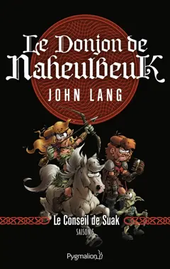 Le donjon de Naheulbeuk, tome 3 : Le conseil de Suak : saison 5