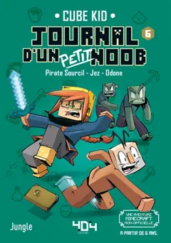 Journal d'un petit noob, tome 6 : Trouble dans l'End