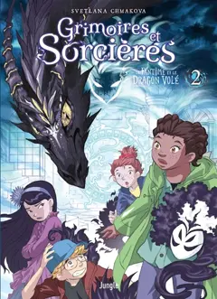 Grimoires et sorcières, tome 2 : Le fantôme et le dragon volé