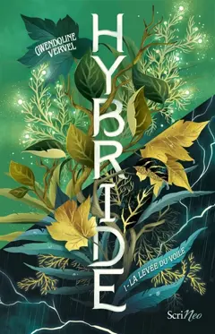 Hybride, tome 1 : La levée du voile
