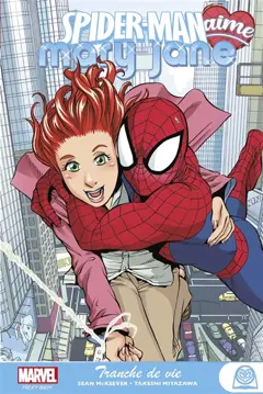 Spider-Man aime Mary Jane, tome 1 : Tranche de vie